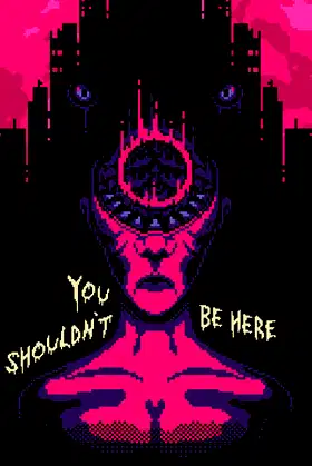 You Shouldn't Be Here poster
