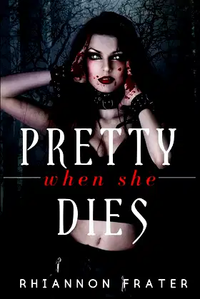 Pretty When She Dies: Pretty When She Dies #1 poster