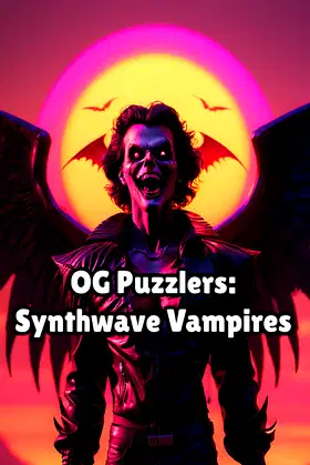 OG Puzzlers: Synthwave Vampires poster