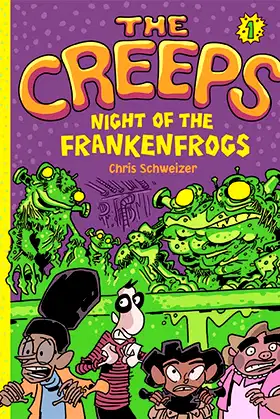 The Creeps: Book 1: Night of the Frankenfrogs poster