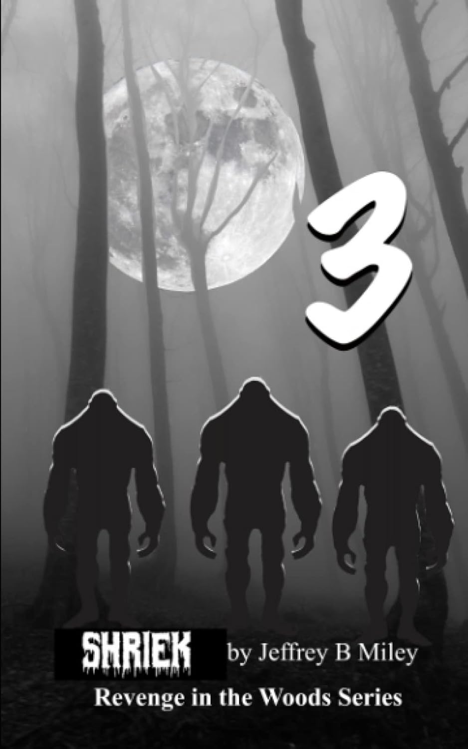 Shriek 3 (Revenge In The Woods) poster