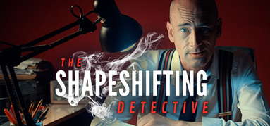 The Shapeshifting Detective capsule