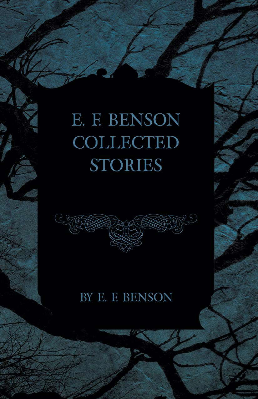 E. F. Benson Collected Stories poster