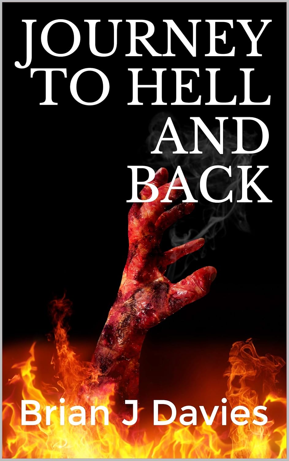 Journey to Hell and Back poster