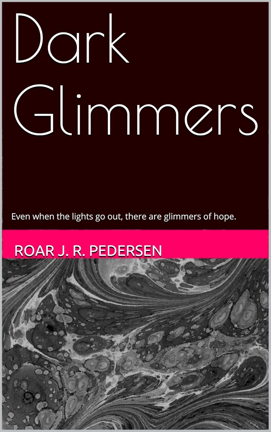 Dark Glimmers: Even when the lights go out, there are glimmers of hope. poster