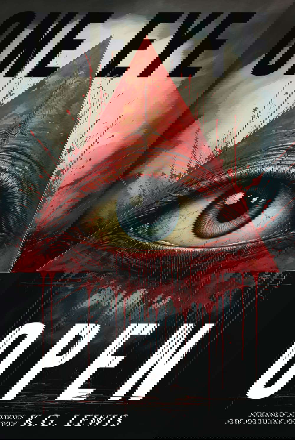 One Eye Open: More Strange Stories for Peculiar People poster
