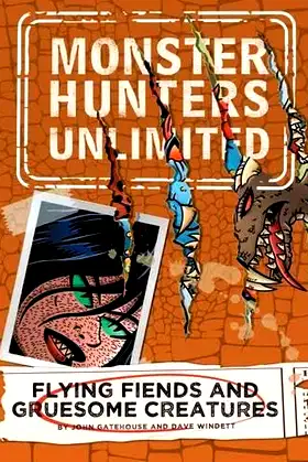 Flying Fiends and Gruesome Creatures #4 (Monster Hunters Unlimited) poster