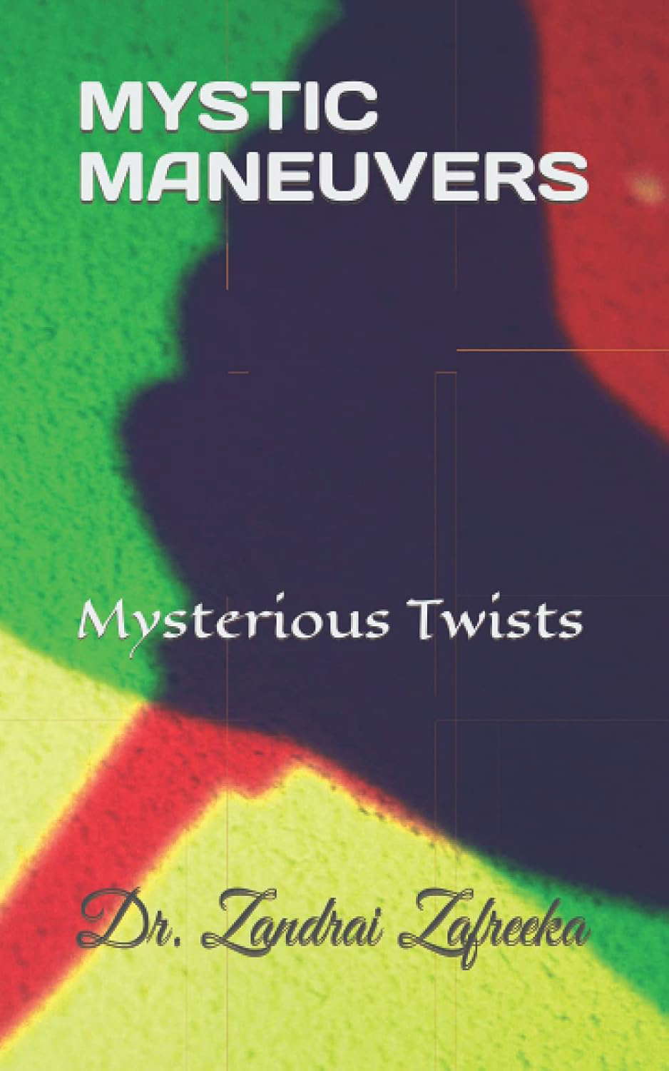 MYSTIC MANEUVERS: Mysterious Twists poster