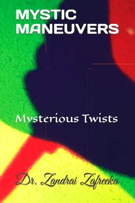MYSTIC MANEUVERS: Mysterious Twists poster