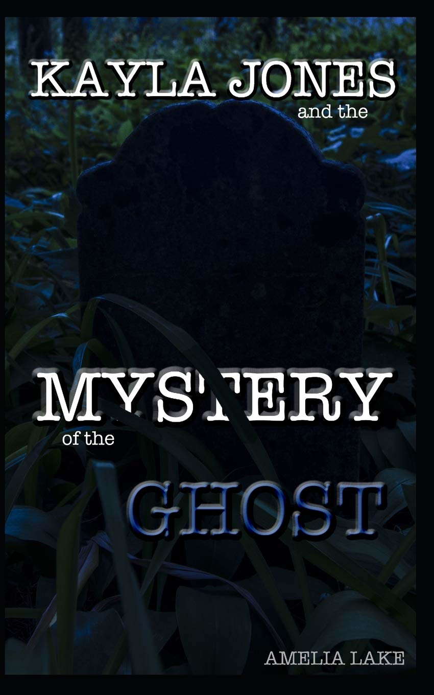 Kayla Jones and the Mystery of the Ghost poster