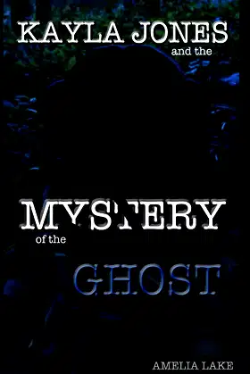 Kayla Jones and the Mystery of the Ghost poster