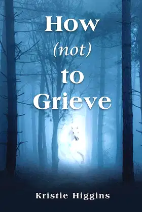 How (not) to Grieve poster