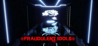 Fraudulent Idols capsule