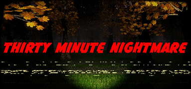 Thirty Minute Nightmare capsule