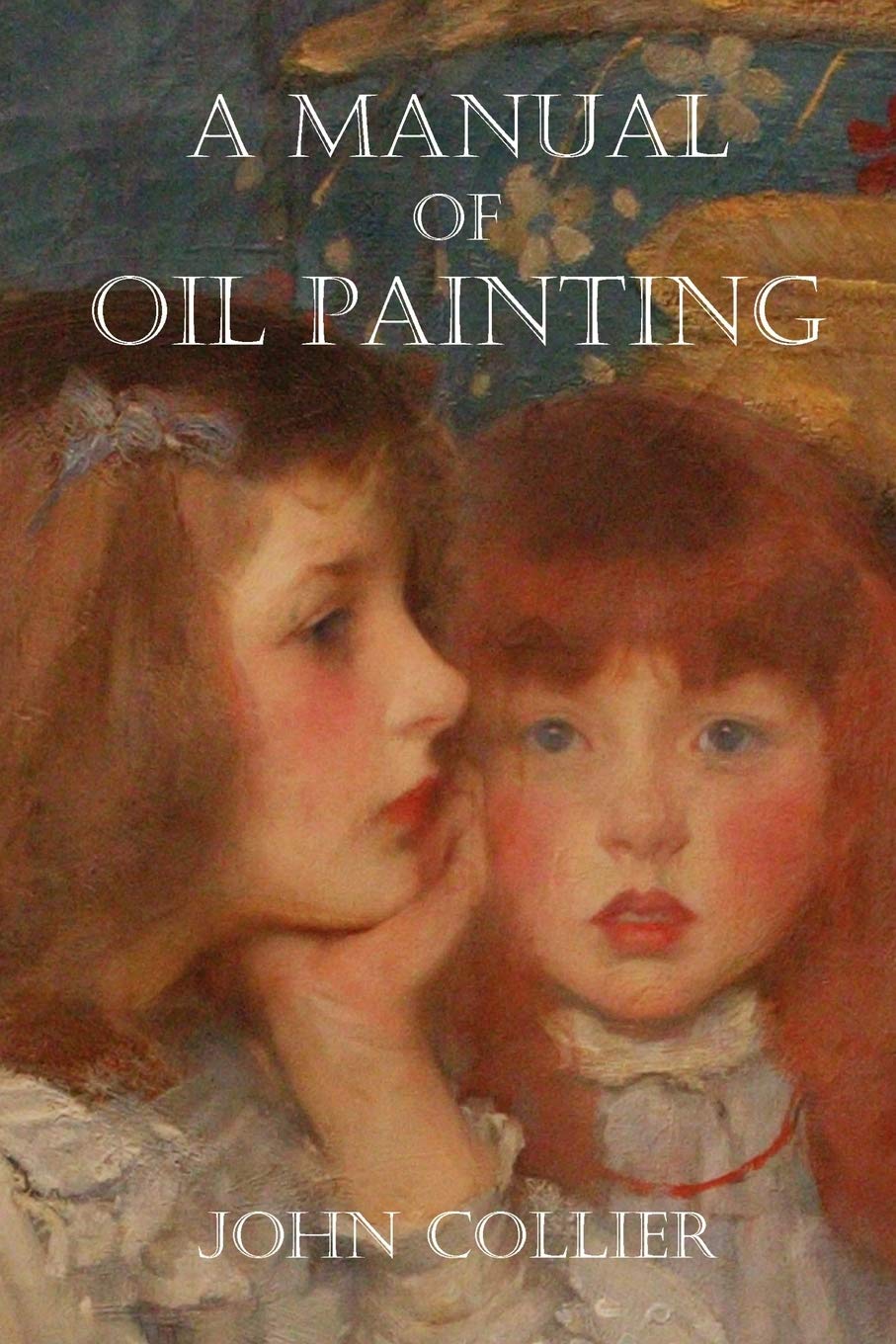 A Manual of Oil Painting poster