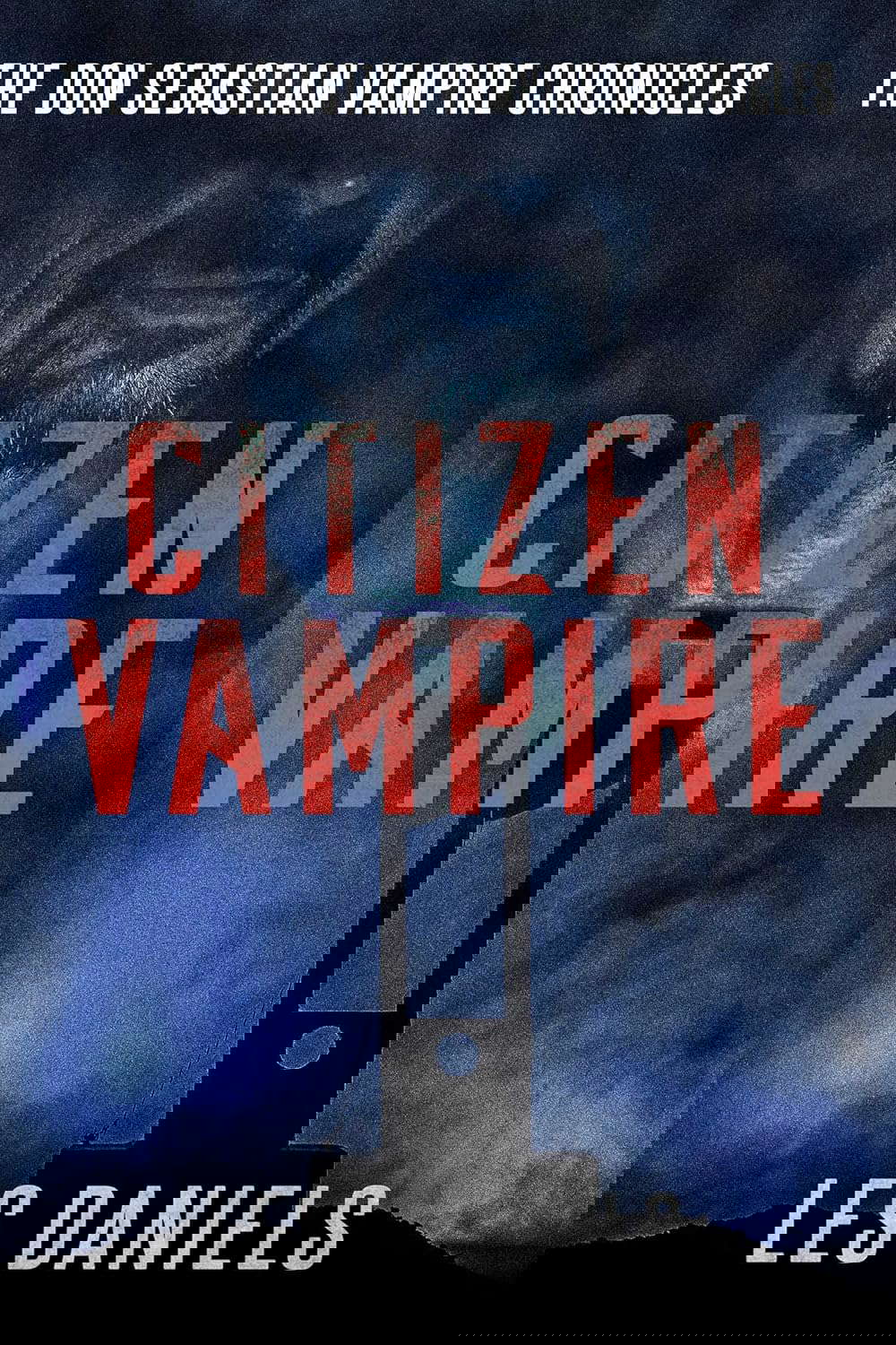 Citizen Vampire (Don Sebastian Vampire Chronicles Book 3) poster
