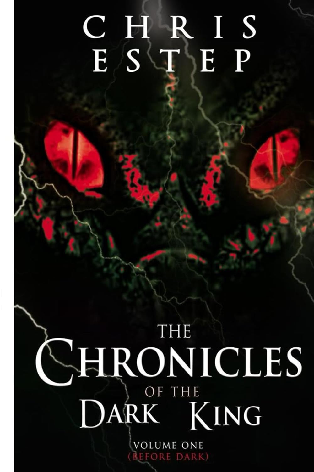 The Chronicles of The Dark King Volume 1 Before Dark poster