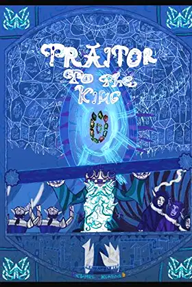 Traitor to the King: A Tale of the Benaga Sisters poster