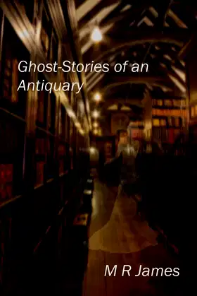 Ghost-Stories of an Antiquary poster