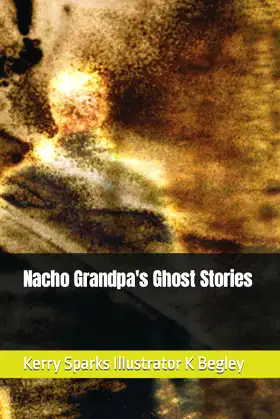 Nacho Grandpa's Ghost Stories poster