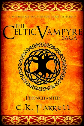 Disenchanted: Book One (The Celtic Vampyre Saga 1) poster