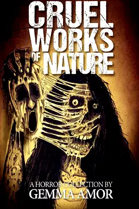 Cruel Works of Nature: 11 Illustrated Horror Novellas poster