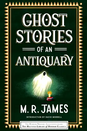Ghost Stories of an Antiquary (Haunted Library Horror Classics) poster