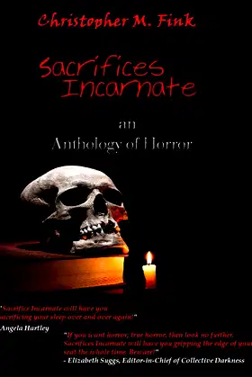 Sacrifices Incarnate: An Anthology of Horror poster