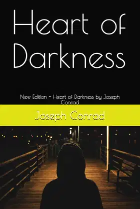 Heart of Darkness: New Edition - Heart of Darkness by Joseph Conrad poster