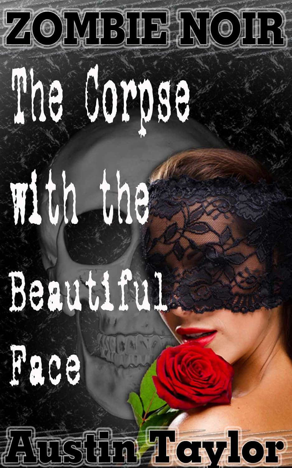Zombie Noir: The Corpse with the Beautiful Face poster