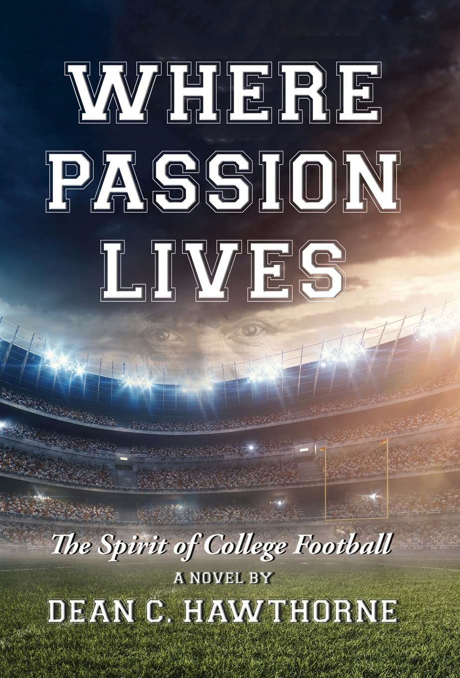 Where Passion Lives: The Spirit of College Football poster
