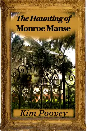 The Haunting of Monroe Manse (Dreamist series) poster