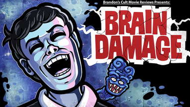Brandon's Cult Movie Reviews: BRAIN DAMAGE poster