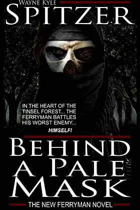 Behind a Pale Mask: The New Ferryman Novel poster