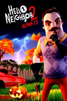 Hello Neighbor 2 Alpha 1.5 poster