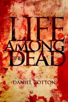 Life Among The Dead poster