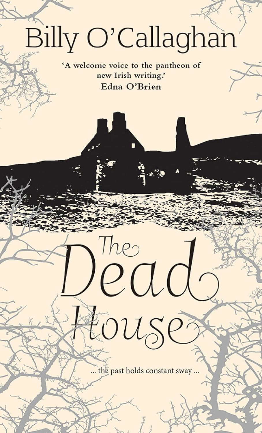 The Dead House: ... the past holds constant sway ... poster
