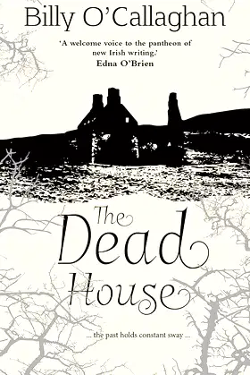 The Dead House: ... the past holds constant sway ... poster
