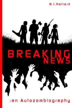Breaking News: an Autozombiography poster