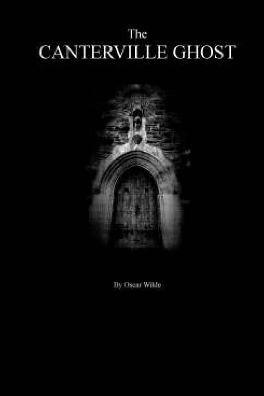 The Canterville Ghost By Oscar Wilde. poster