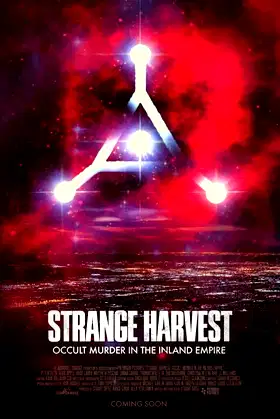 Strange Harvest: Occult Murder in the Inland Empire poster
