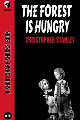 The Forest Is Hungry (Short Sharp Shocks!) poster