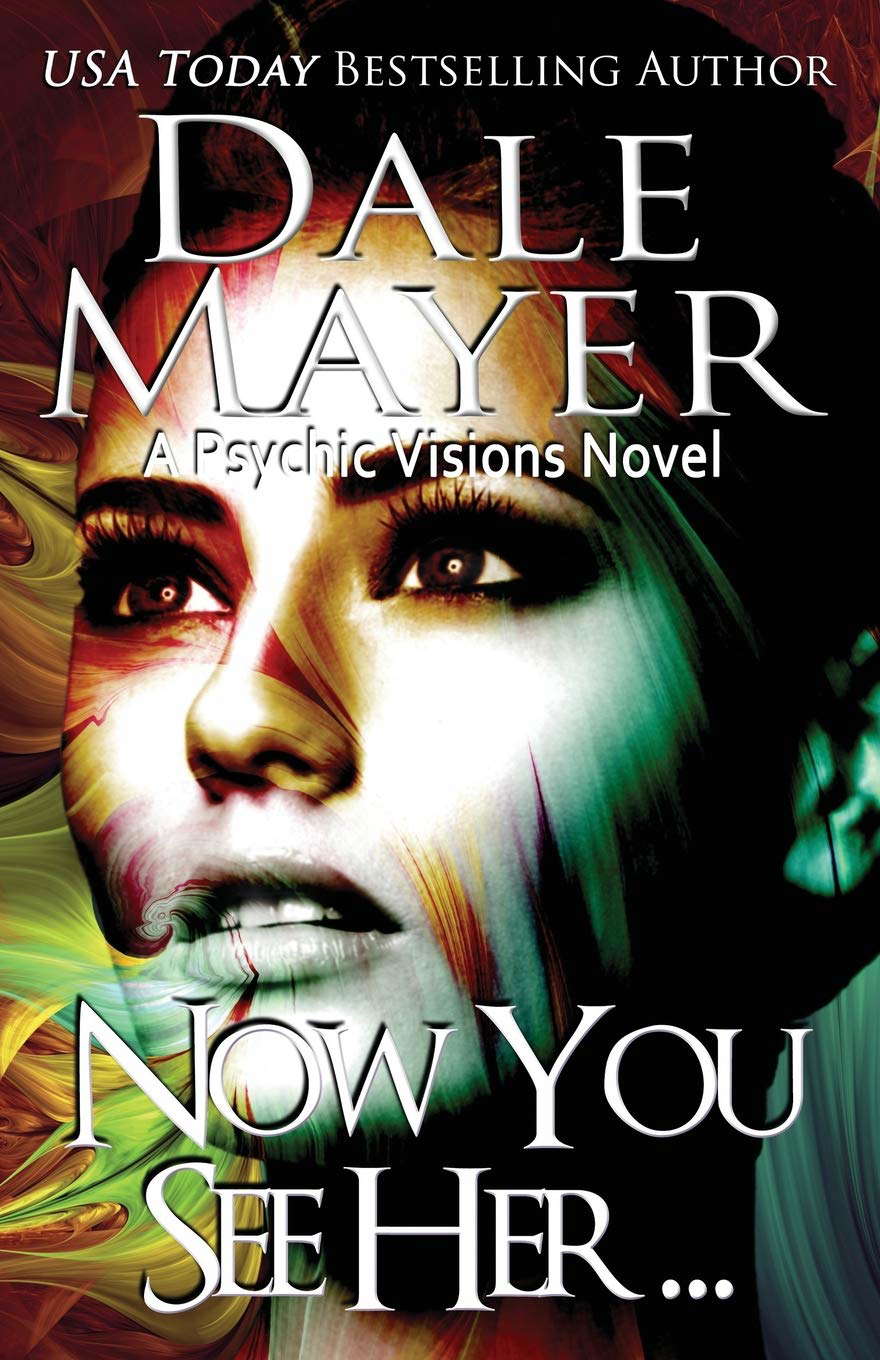 Now You See Her...: A Psychic Visions Novel poster