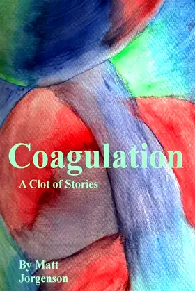 Coagulation: A Clot of Stories poster