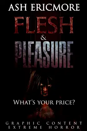 Flesh and Pleasure: Extreme Horror poster