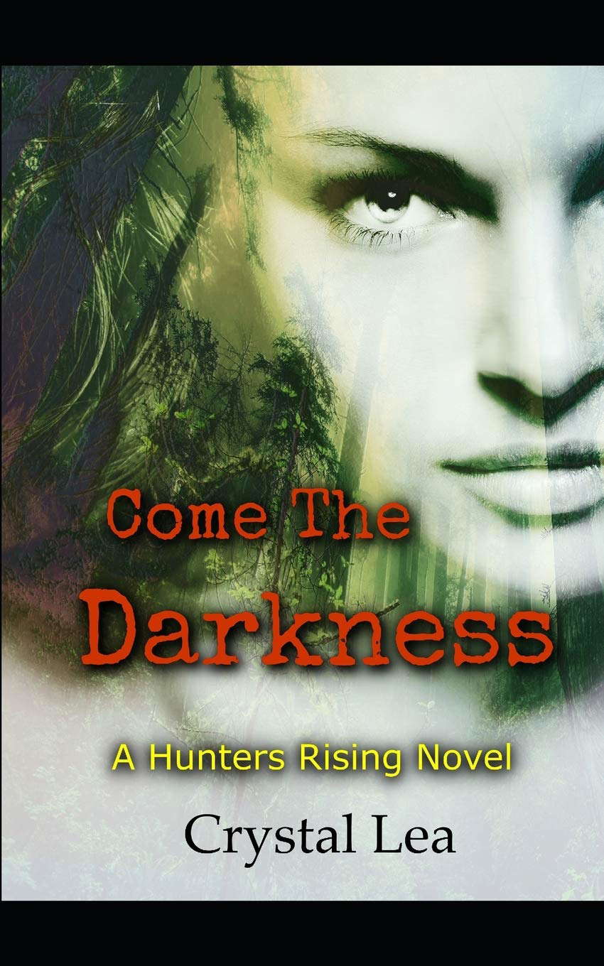 Come The Darkness (Hunters Rising) poster
