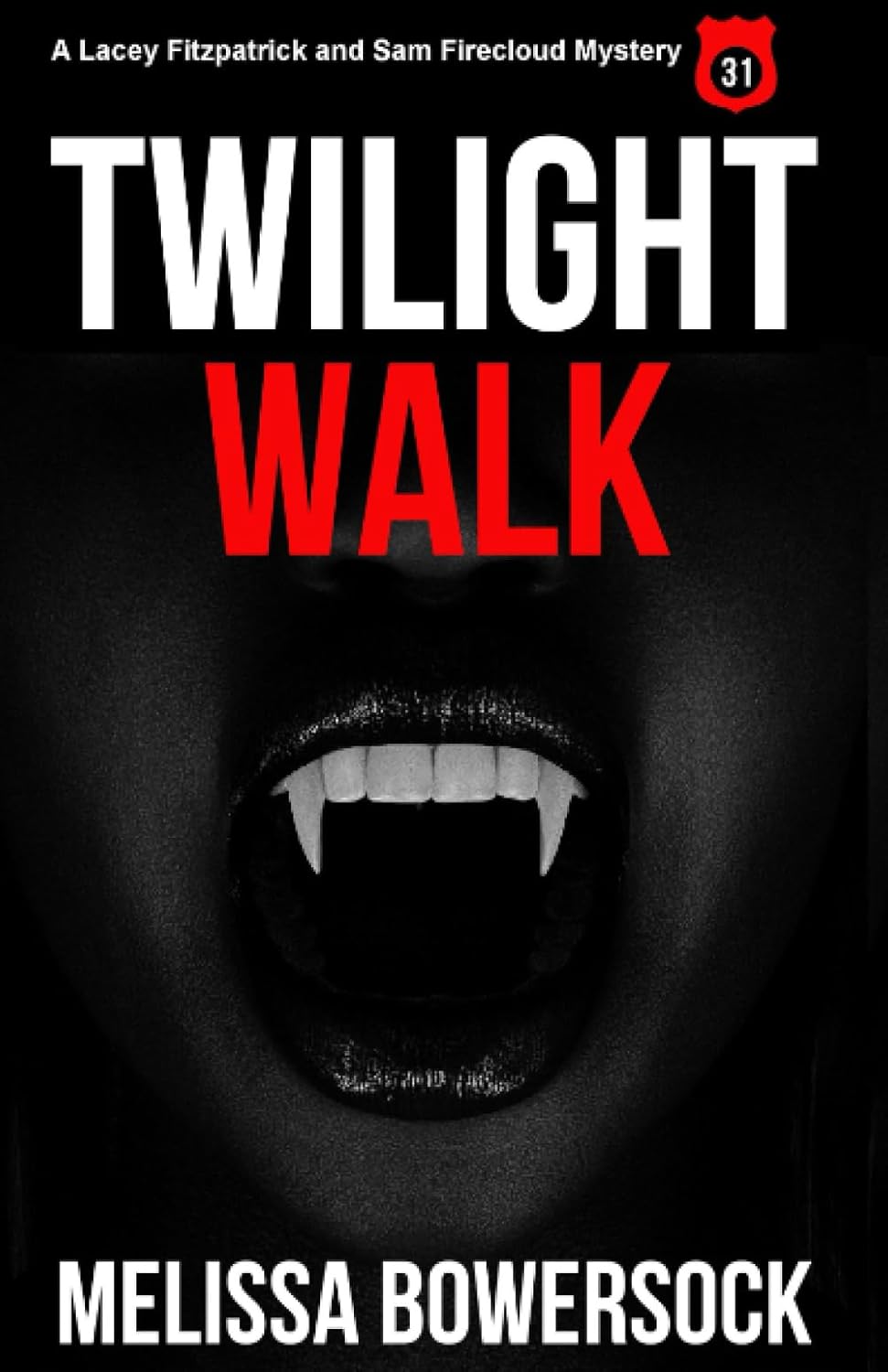 Twilight Walk (A Lacey Fitzpatrick and Sam Firecloud Mystery) poster