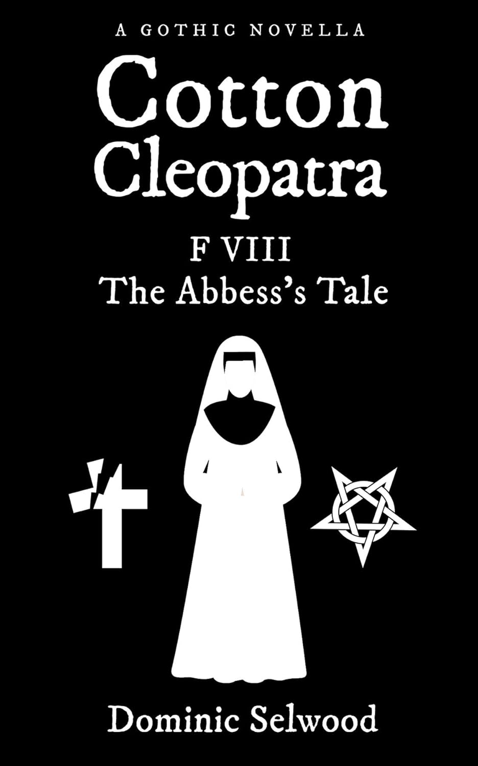 Cotton Cleopatra F VIII: The Abbess's Tale poster