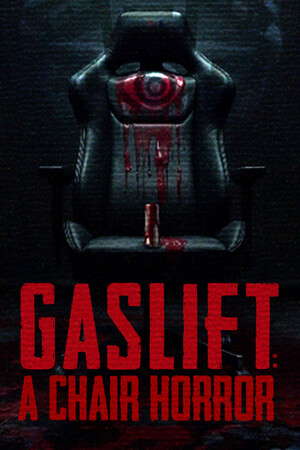 GASLIFT: A Chair Horror poster