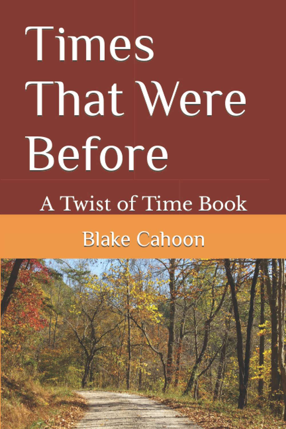 Times That Were Before: A Twist of Time book poster